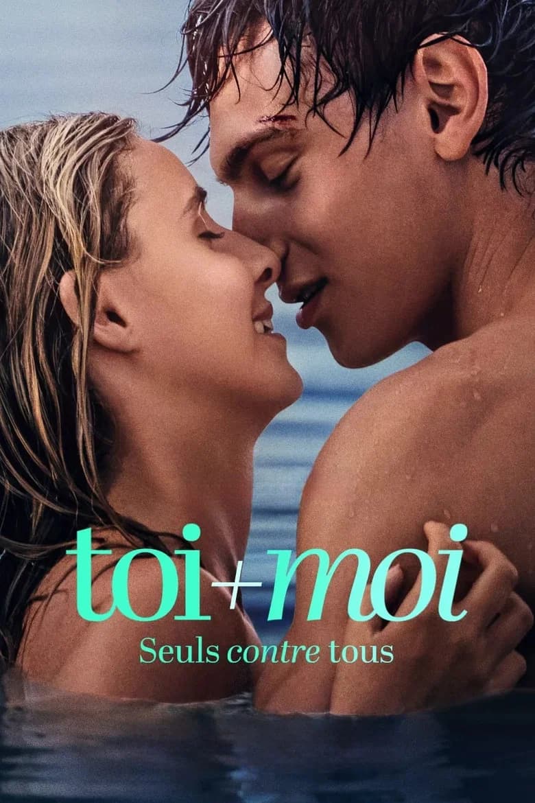 Toi+Moi - Seuls contre tous